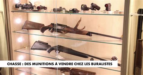 Chasse des munitions à vendre chez les buralistes en streaming direct