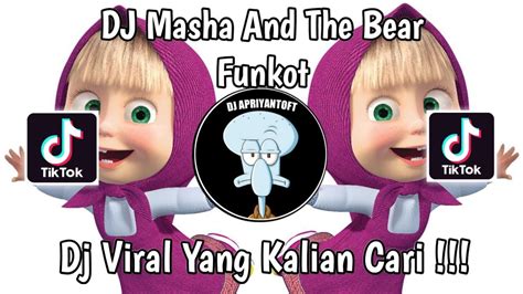 Dj Masha And The Bear Funkot Funkot Masha And The Bear Viral Tik Tok