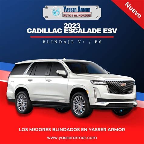 2023 Cadillac Escalade Esv Blindada Nivel V B6 Plus Yasser Armor