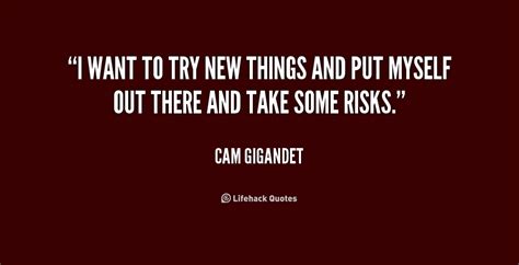 Quotes About Trying New Things Quotesgram