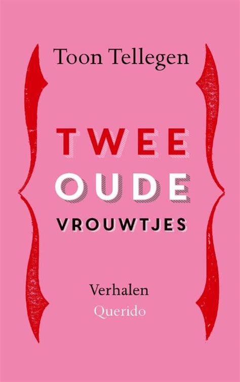 Twee Oude Vrouwtjes Toon Tellegen Boek Bruna