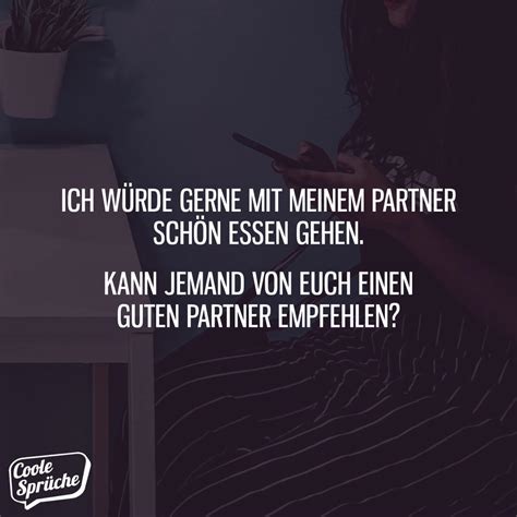 Kann Jemand Einen Guten Partner Empfehlen Coole Spr Che