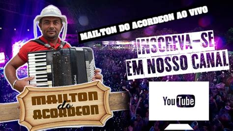 Mailton Do Acordeon Ao Vivo 2023 YouTube