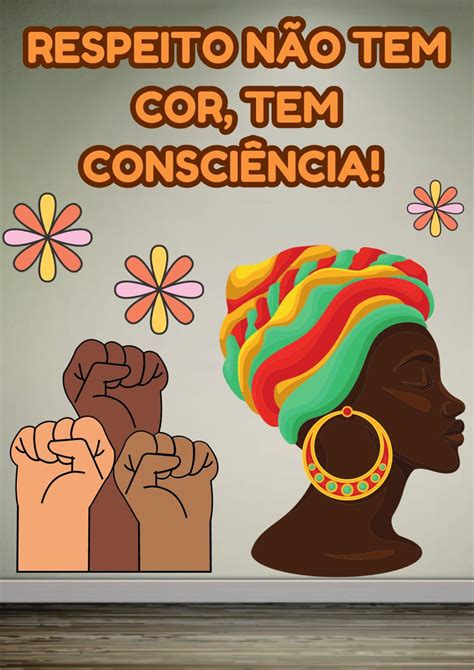 PAINEL DE PAREDE RESPEITO NÃO TEM COR TEM CONSCIÊNCIA EDUCA MENTE