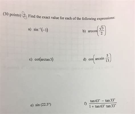 Solved Find Exact Value For Each Of The Following