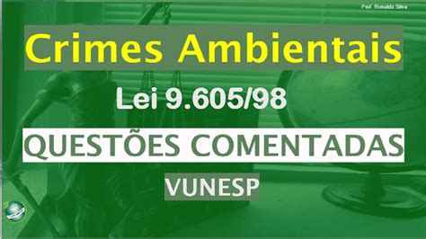 3 Questões de Crimes Ambientais da VUNESP Lei 9 605 98 YouTube