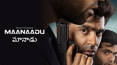 Maanaadu Tamil Watch Full Movie Online In HD On Sony LIV