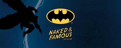 Batman X Naked Famous Denim Collection Naked Famous Denim