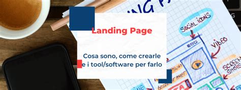 Come Creare Una Landing Page Che Converta Guida Definitiva