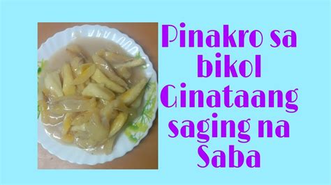 Pinakro Sa Bikol Ginataang Hinog Na Saging Saba YouTube