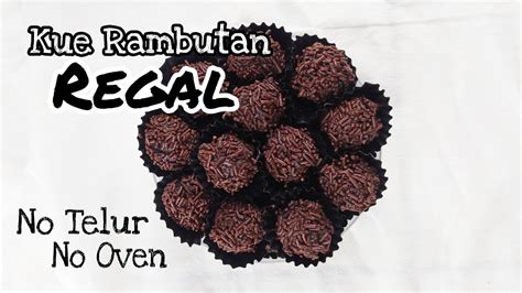 Resep Bola Coklat Simple Banget Kue Rambutan Regal Youtube