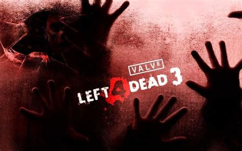 Left 4 Dead 3 release date, characters, maps and everything you need to ...