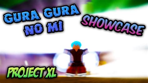 GURA GURA NO MI SHOWCASE PROJECT XL Rose Admiral YouTube