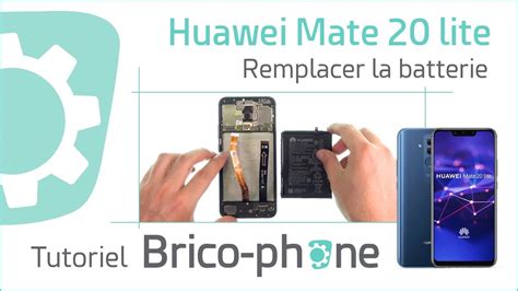 Comment Changer Facilement La Batterie De Votre Huawei Mate 20 Lite