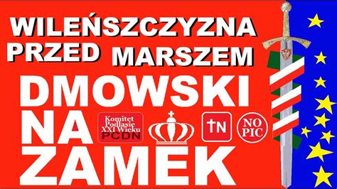 WILEŃSZCZYZNA MASZERUJE Z NAMI MARSZ DMOWSKI NA ZAMEK 29 VI 2024