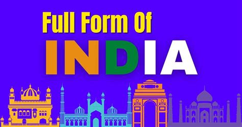 Full Form of India | Secret Facts of India Full Form – ekalyanbihar.com