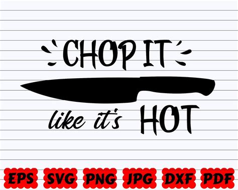 Chop It Like It S Hot Svg Kitchen Svg Chopping Board Svg Sign Kitchen Svg Kitchen