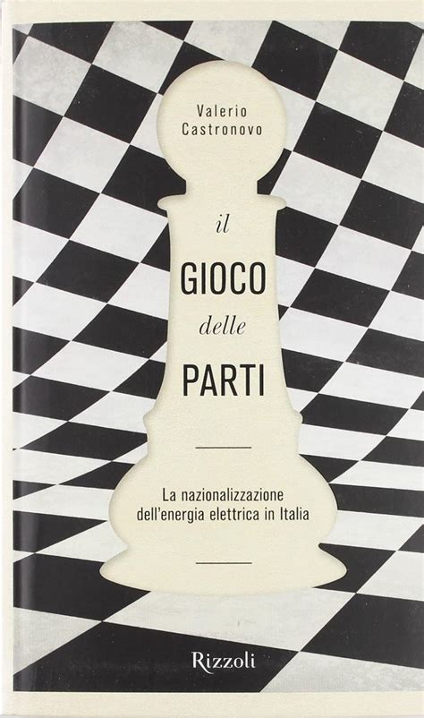 Amazon Il Gioco Delle Parti La Nazionalizzazione Dell Energia