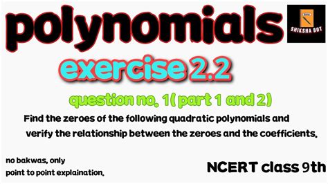 Find The Zeroes Of Following Quadratic Polynomials And Verify The