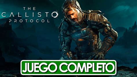 The Callisto Protocol Juego Completo Español Campaña Completa SIN