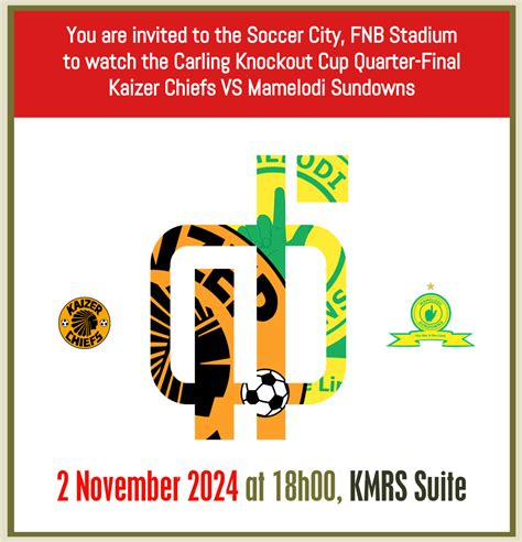 Kaizer Chiefs Vs Mamelodi Sundowns Carling Knockout Cup Quarter Final