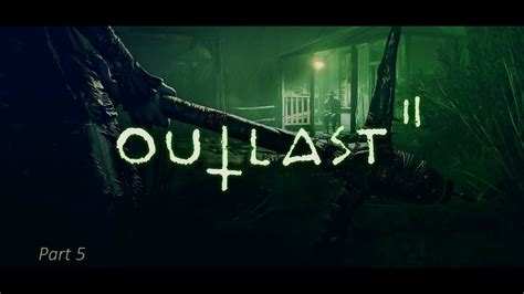 Outlast 2 Part 5 Youtube