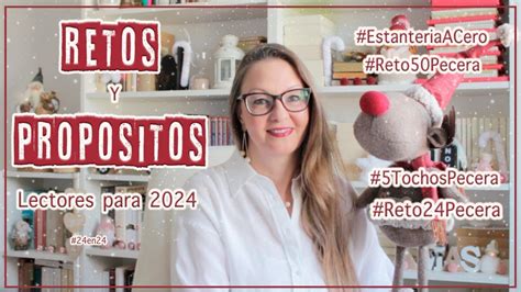 RETOS y PROPÓSITOS LECTORES para 2024 Y una reflexión lectora sobre