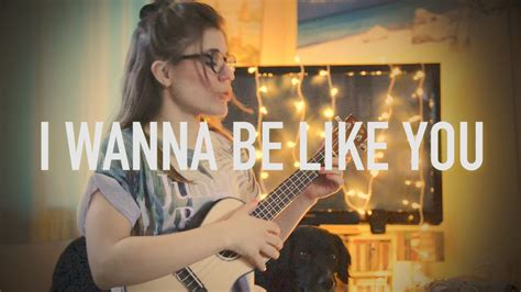 The Jungle Book I Wanna Be Like You Ukulele Cover YouTube