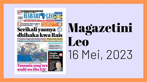 Magazetini Leo Mei Serikali Yaonya Dhihaka Kwa Rais Youtube