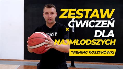 Zestaw Ćwiczeń dla Najmłodszych Trening Koszykówki YouTube