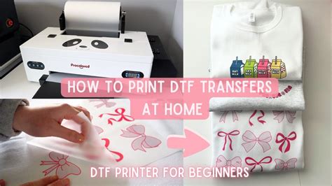 How To Print Dtf Transfers At Home Dtf Printer For Beginners