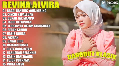 REVINA ALVIRA FULL ALBUM BAGAI RANTING YANG KERING CINCIN KEPALSUAN