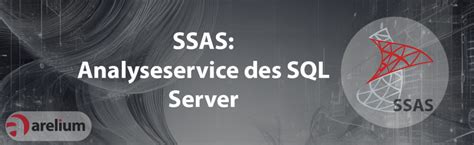 SQL Server Analysis Services SSAS Arelium GmbH