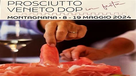 Per Celebrare Una Prelibatezza Nostrana Torna La Festa Del Prosciutto