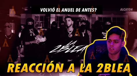 Volvió el Anuel de ANTES Reacción a LA 2BLEA Alcaton YouTube