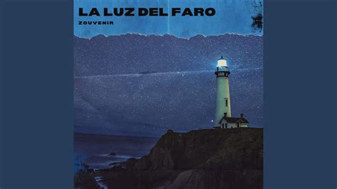 La Luz Del Faro Youtube