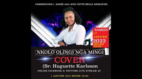 Nkolo Olingi Nga Mingi Cover By Sr Huguette Karlsson Youtube