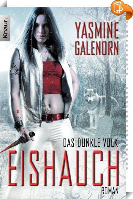 Galenorn Das Dunkle Volk Eishauch Der Zweite Roman Aus Yasmine