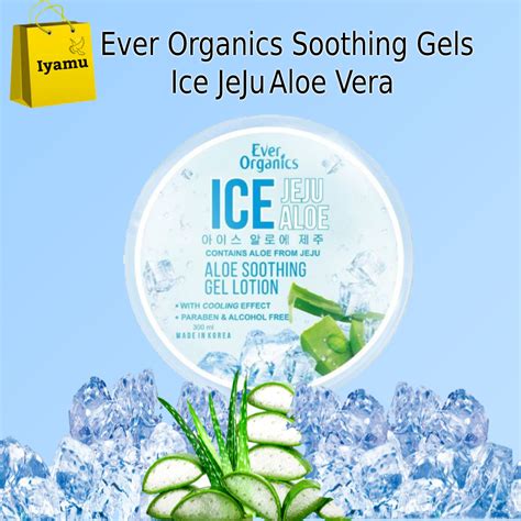 Ever Organics Soothing Gels Ice Jeju Aloe Vera Lazada Ph