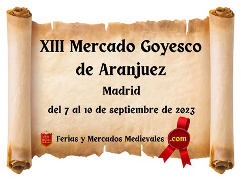 Xiii Mercado Goyesco De Aranjuez Madrid