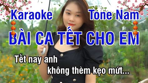 Bài Ca Tết Cho Em Karaoke Nhạc Sống Rumba Tone Nam Fa Trưởng Karaoke