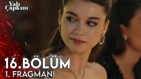 Yalı Çapkını 16 Bölüm Fragmanı yalıçapkını YouTube