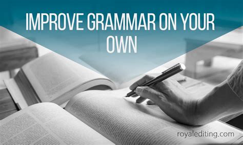 How To Improve Grammar Level All By Yourself