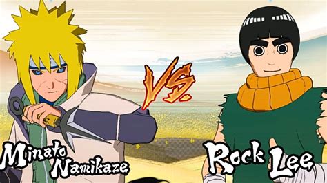 Yondaime Minato Vs Rock Lee Naruto Shippuden Ultimate Ninja Storm