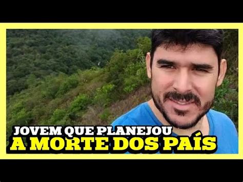 Filho Que Planejou A Morte Dos Pais Junto O Amigo Estam Presos