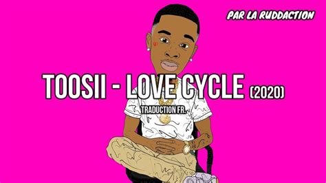 Toosii Love Cycle Traduction Fran Aise La Ruddaction Youtube