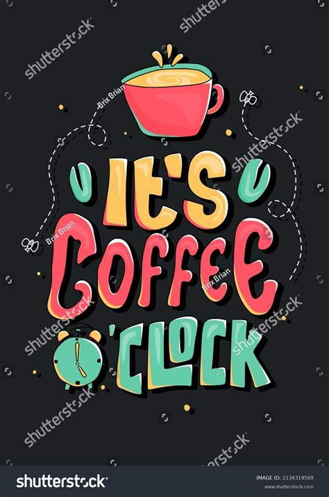 Coffee Oclock Quote About Coffee Quote Stock Vector Royalty Free