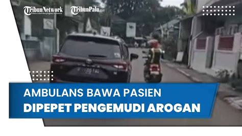 Ambulans Dipepet Pengemudi Arogan Yang Ngakunya Sarjana Youtube