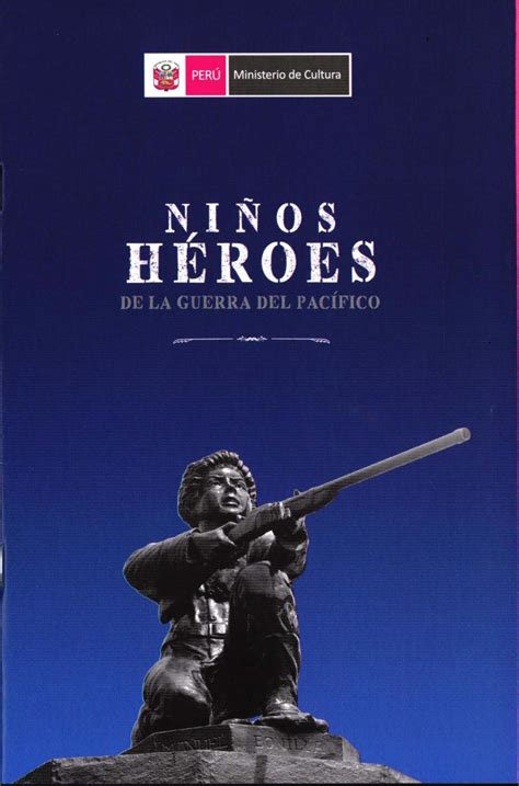 NIÑOS HEROES DE LA GUERRA DEL PACÍFICO by CÉSAR GUILLERMO GONZÁLEZ