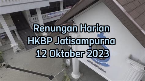 Renungan Harian HKBP Jatisampurna 12 Oktober 2023 YouTube